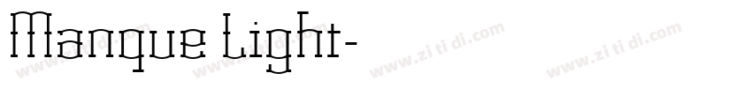 Manque Light字体转换 Manque Light字体转换